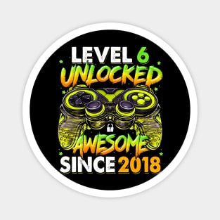 Level 6 Unlocked Awesome Since 2018 6Th Birthday Gaming Magnet